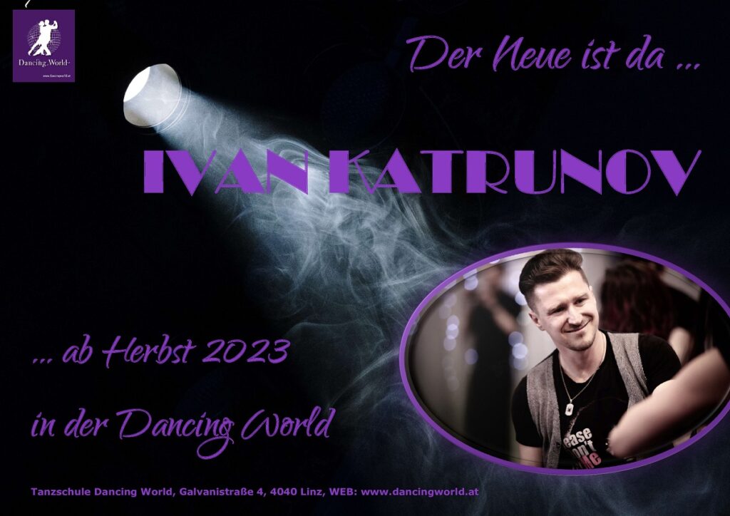 Ivan Katrunov Tanzlehrer Dancing World Linz