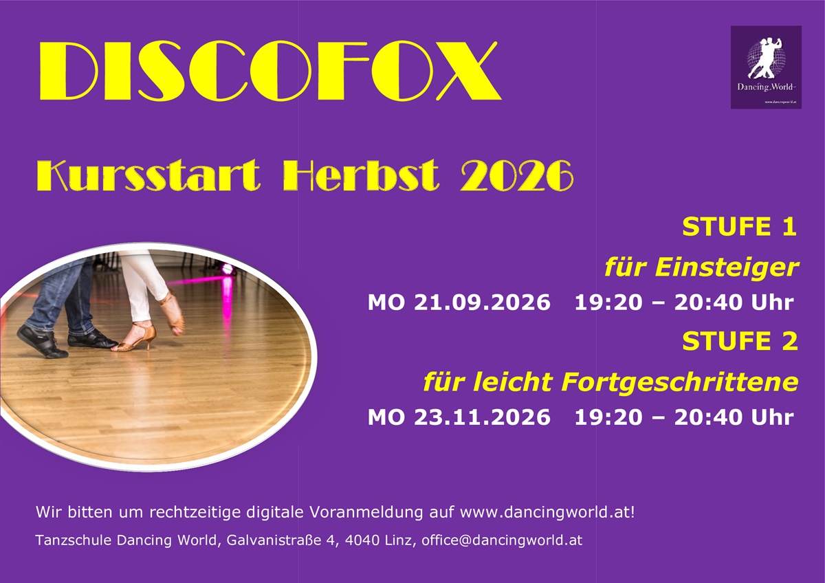Bald geht´s wieder los !! Discofox für Einsteiger in der Tanzschule Dancing World in Linz.